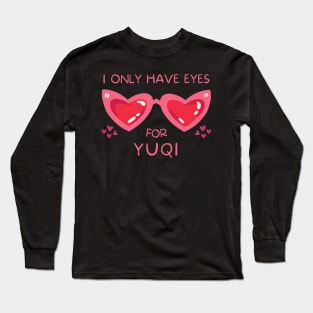 I Only Have Eyes For Yuqi (G)I-dle Long Sleeve T-Shirt